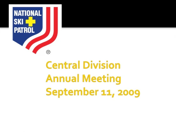 Central Division  		Annual Meeting  		September 11, 2009