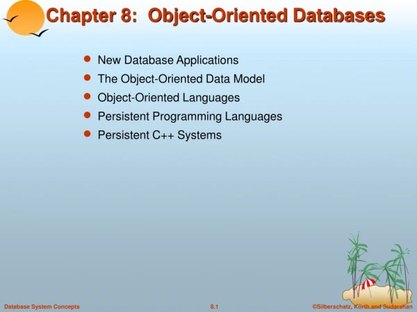 Chapter 8:  Object-Oriented Databases