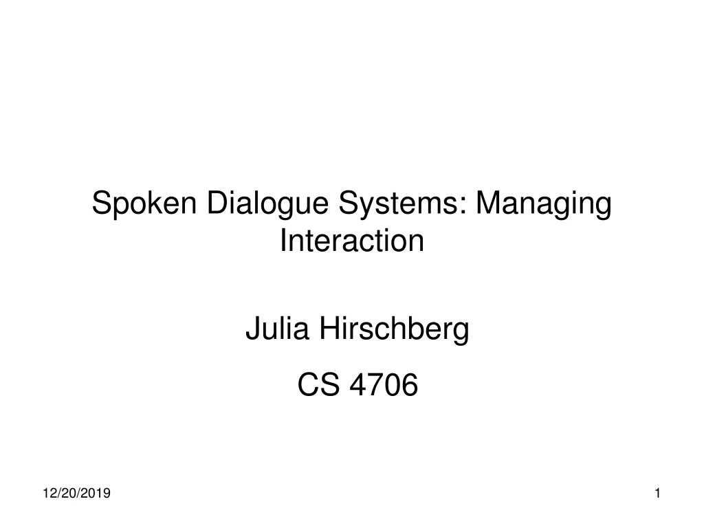 spoken dialogue systems managing interaction