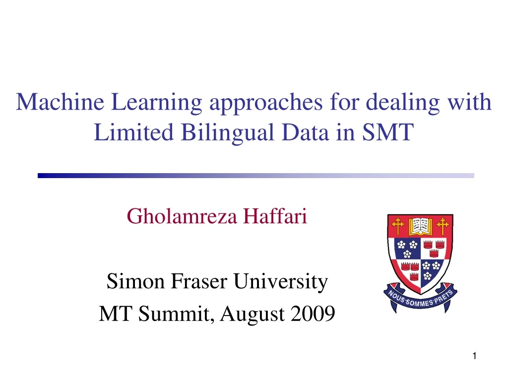 gholamreza haffari simon fraser university mt summit august 2009