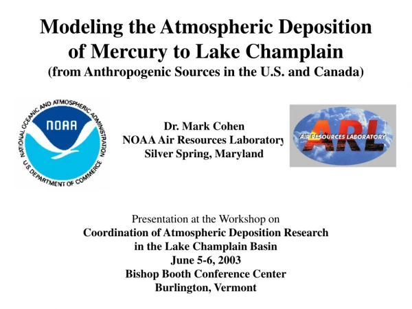 Dr. Mark Cohen NOAA Air Resources Laboratory Silver Spring, Maryland