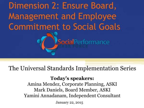 Dimension 2: Ensure Board, Management and Employee Commitment to Social Goals