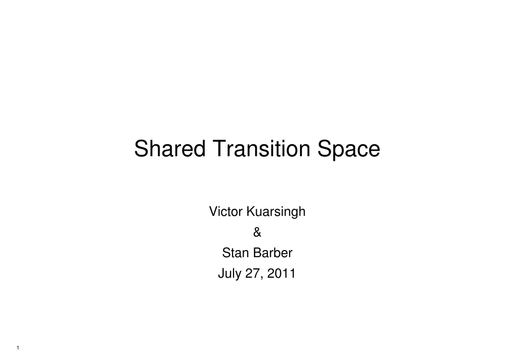 shared transition space