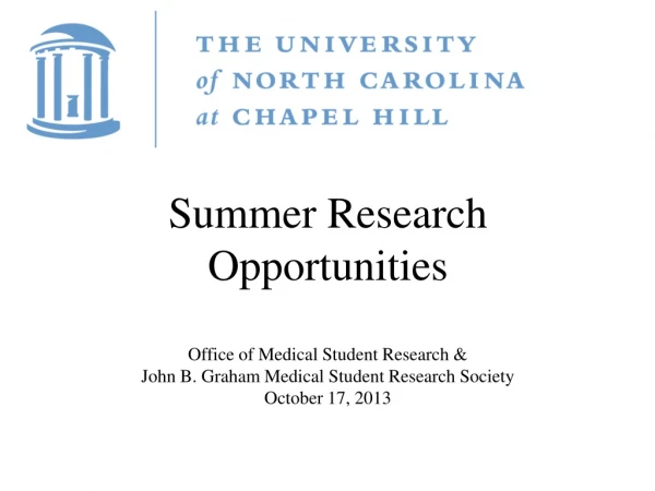 Summer Research Opportunities Office of Medical Student Research &amp;