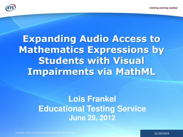 Expanding Audio Access to Mathematics Expressions by Students with Visual Impairments via MathML