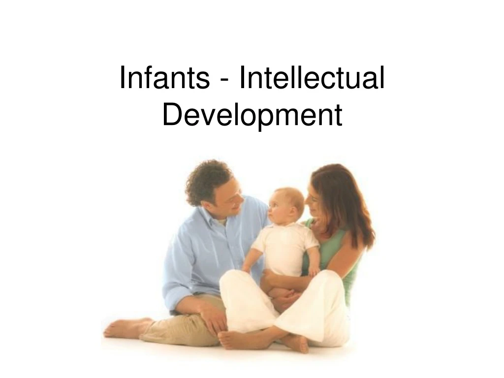 infants intellectual development
