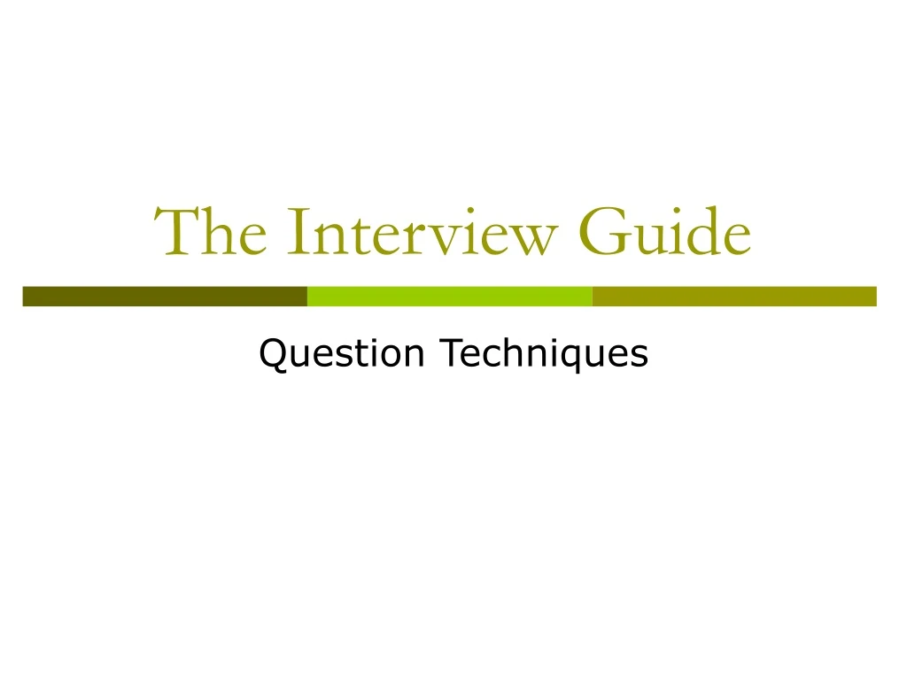 the interview guide