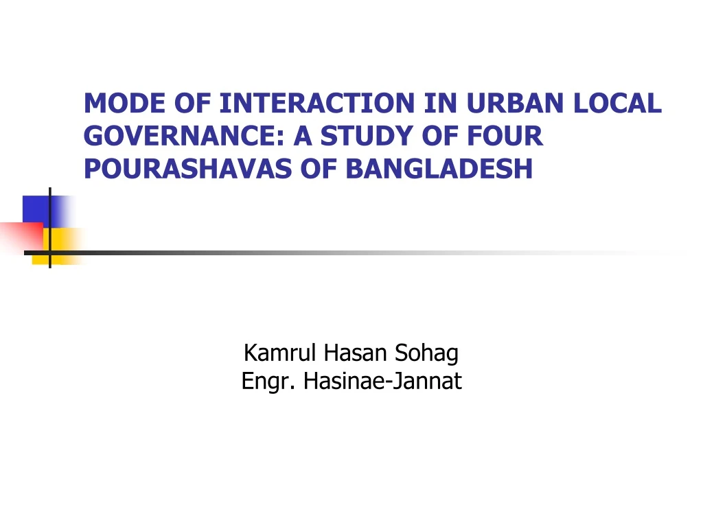 mode of interaction in urban local governance a study of four pourashavas of bangladesh