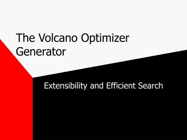 The Volcano Optimizer Generator