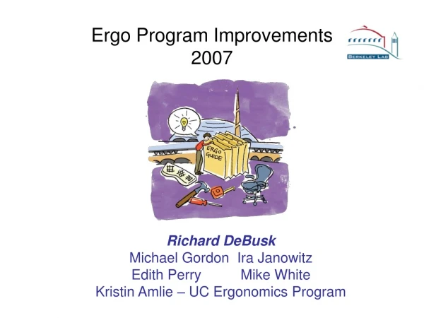 Ergo Program Improvements  2007