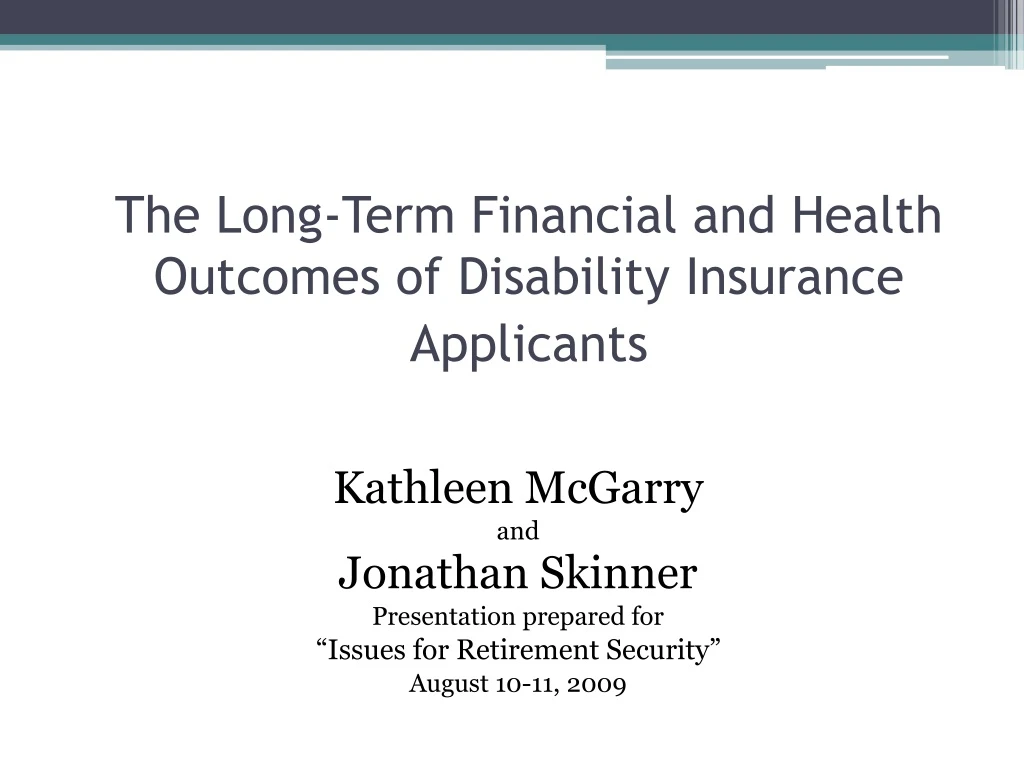 the long term financial and health outcomes of disability insurance applicants