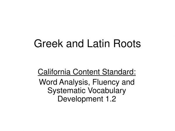 Greek and Latin Roots