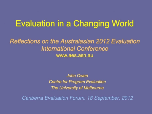 John Owen Centre for Program Evaluation The University of  Melbourne