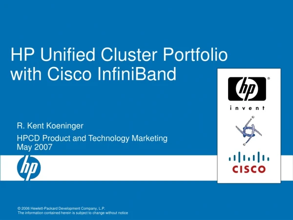 HP Unified Cluster Portfolio  with Cisco InfiniBand