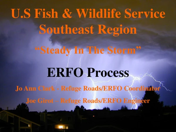 U.S Fish &amp; Wildlife Service Southeast Region  “Steady In The Storm” ERFO Process