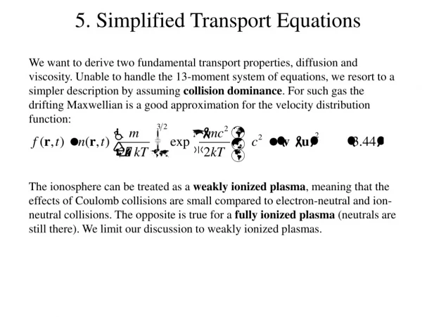 5. Simplified Transport Equations