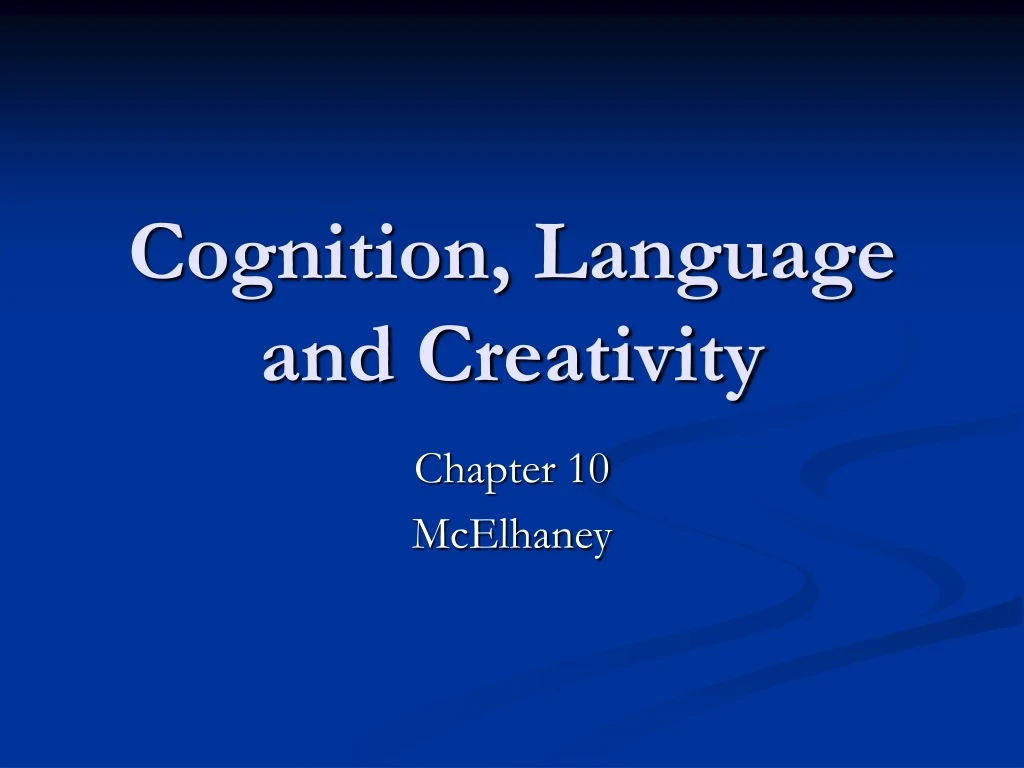 cognition language and creativity