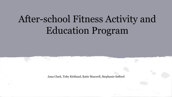 After-school Fitness Activity and Education Program