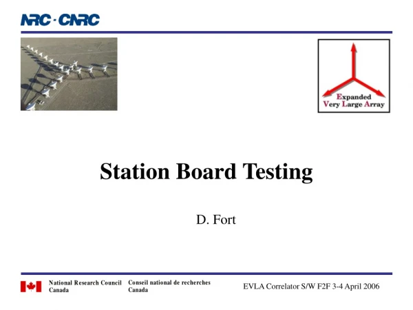 Station Board Testing
