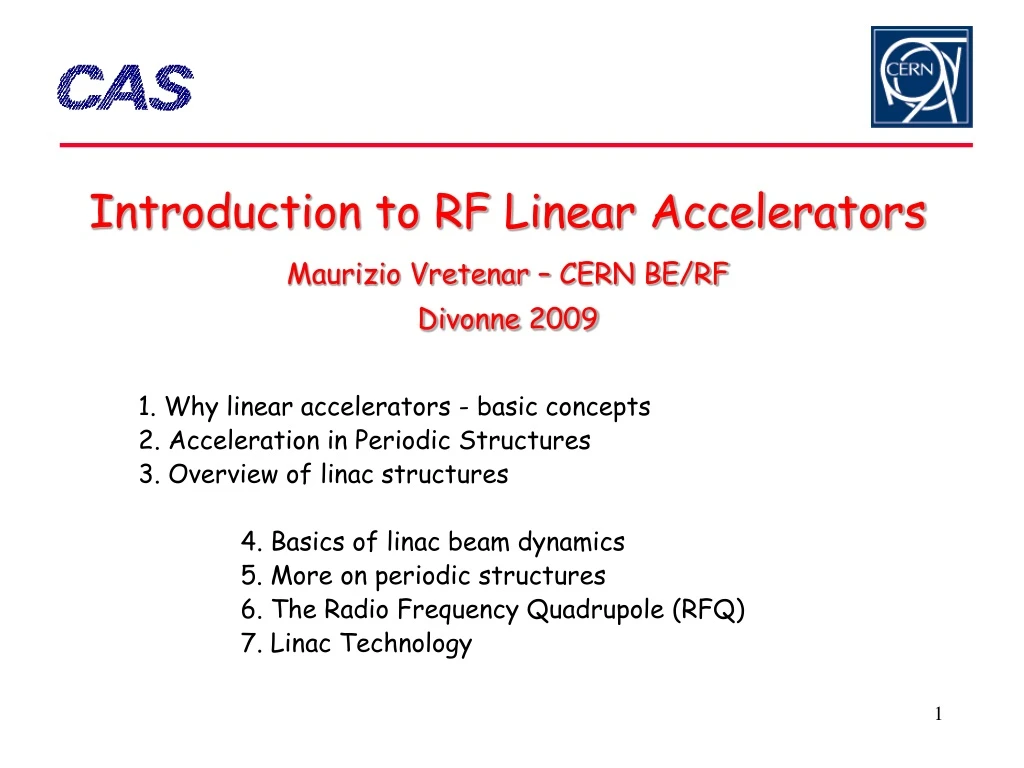 introduction to rf linear accelerators maurizio vretenar cern be rf divonne 2009