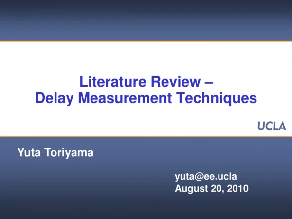Literature Review –  Delay Measurement Techniques