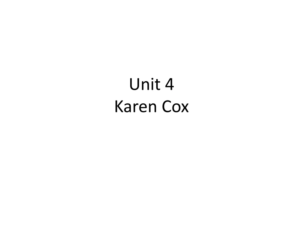 unit 4 karen cox