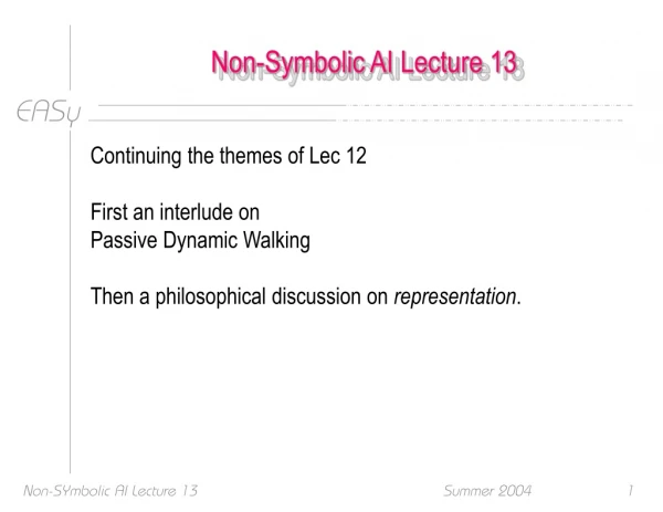 Non-Symbolic AI Lecture 13