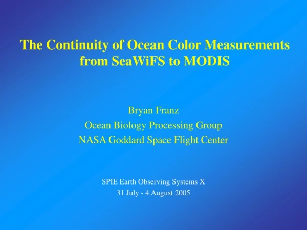 The Continuity of Ocean Color Measurements from SeaWiFS to MODIS