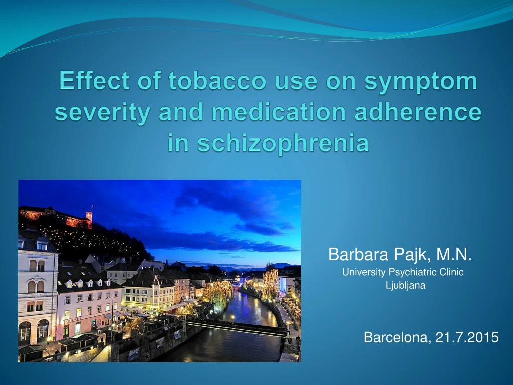 effect of tobacco use on symptom severity and medication adherence in schizophrenia