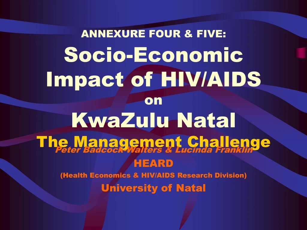 annexure four five socio economic impact of hiv aids on kwazulu natal the management challenge