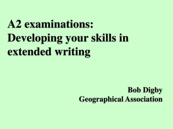 A2 examinations: Developing your skills in extended writing