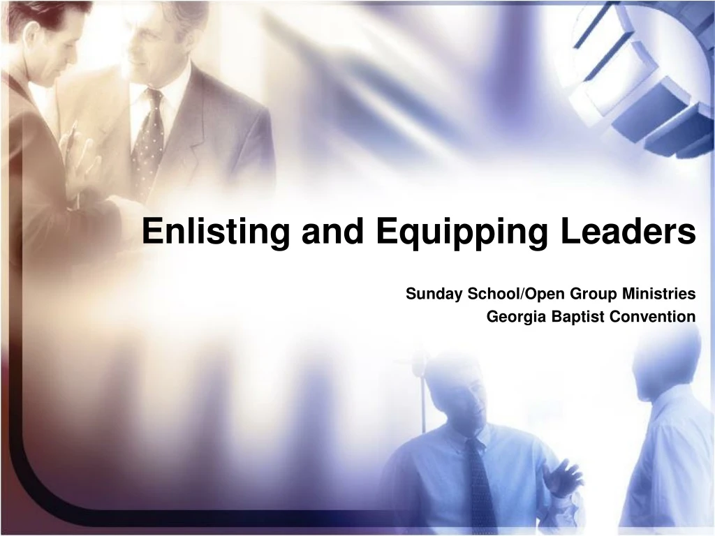 enlisting and equipping leaders