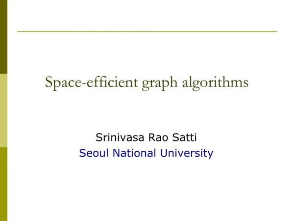 Space-efficient graph algorithms