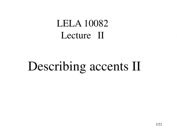 LELA 10082 Lecture 　II