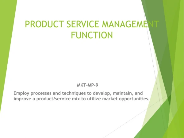 PRODUCT SERVICE MANAGEMENT FUNCTION