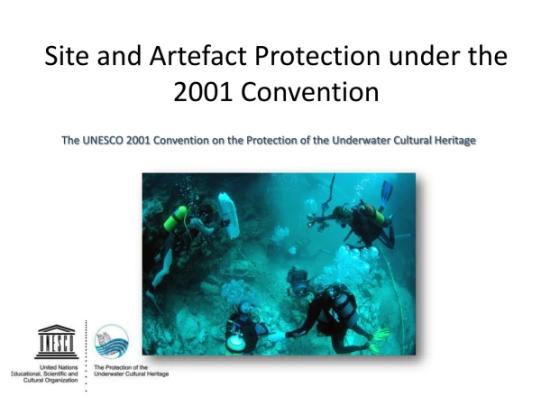 Site and Artefact Protection under the 2001 Convention