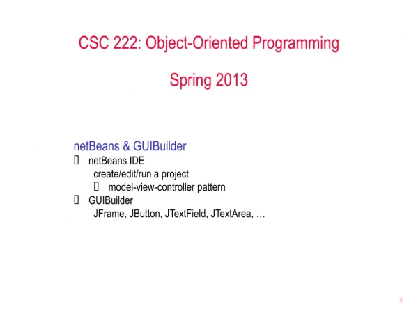 CSC 222: Object-Oriented Programming Spring 2013