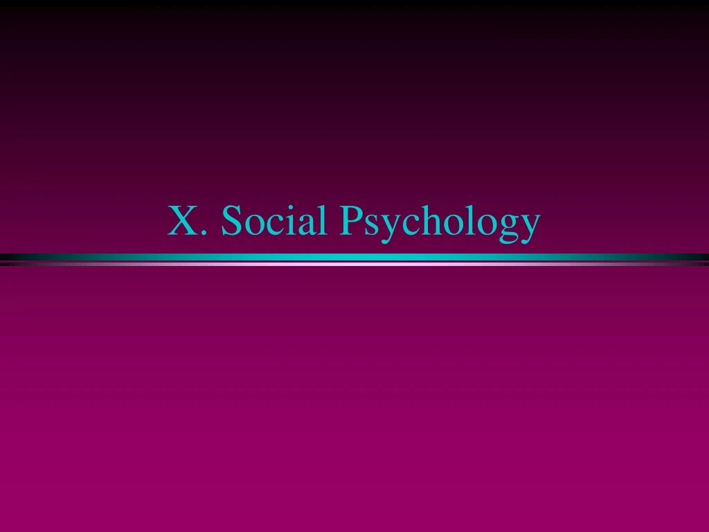 x social psychology