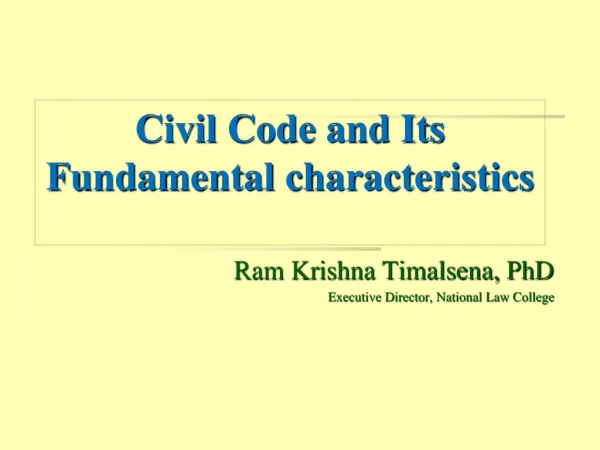 Civil Code and Its Fundamental characteristics