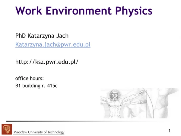 Work Environment Physics