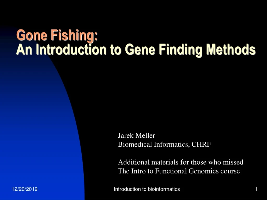 gone fishing an introduction to gene finding methods