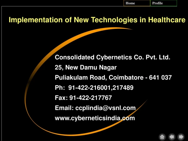 Consolidated Cybernetics Co. Pvt. Ltd. 25, New Damu Nagar Puliakulam Road, Coimbatore - 641 037