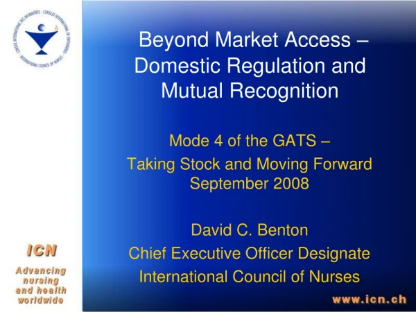 Beyond Market Access – Domestic Regulation and Mutual Recognition