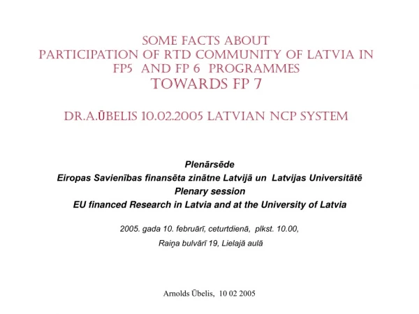 Plenārsēde Eiropas Savienības finansēta zinātne Latvijā un  Latvijas Universitātē Plenary session