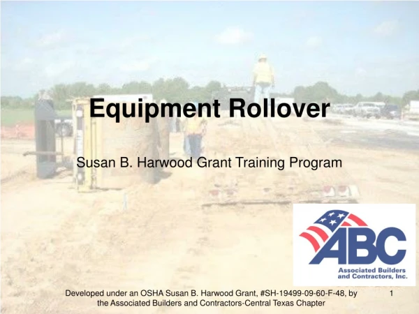 Equipment Rollover Susan B. Harwood Grant Training Program