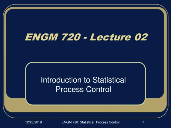 ENGM 720 - Lecture 02