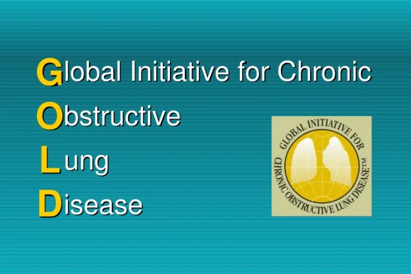 lobal Initiative for Chronic bstructive ung isease