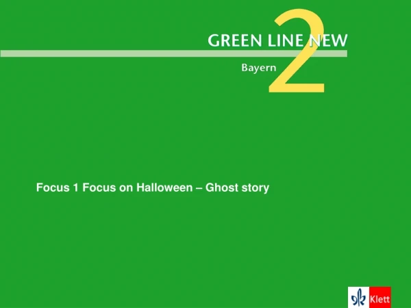 Focus 1 Focus on Halloween – Ghost story