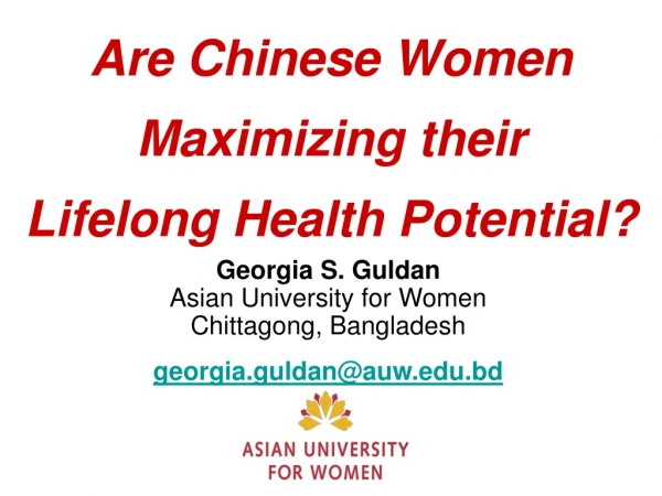Are Chinese Women Maximizing their  Lifelong Health Potential?
