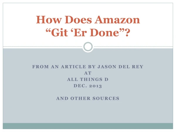 How Does Amazon  “Git ‘Er Done”?